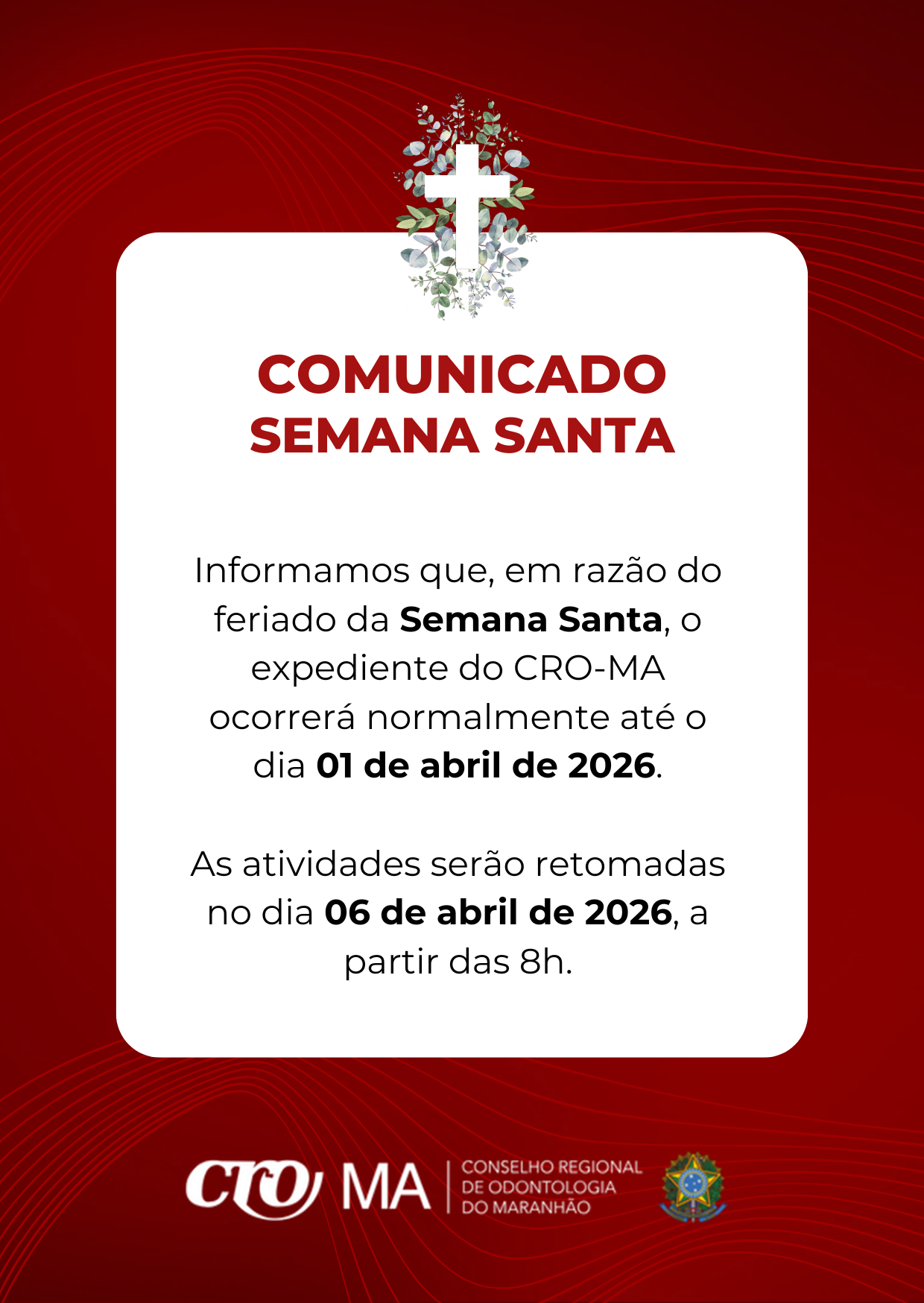 Read more about the article CRO-MA divulga funcionamento durante a Semana Santa