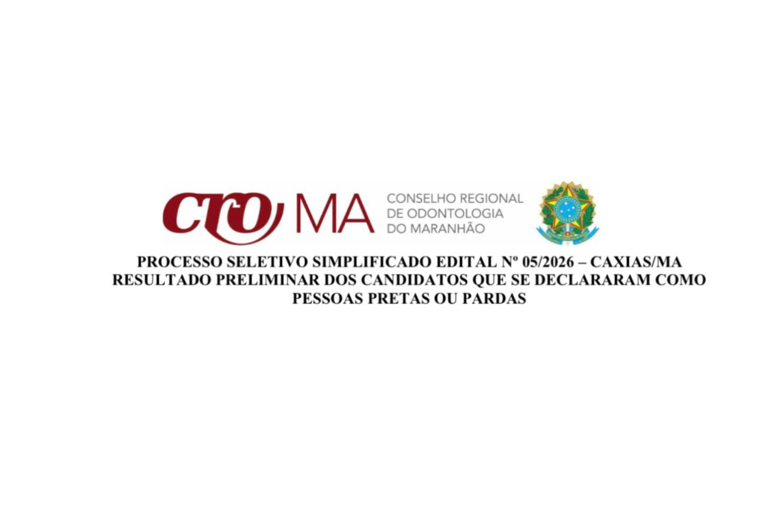 Read more about the article CRO-MA divulga resultado preliminar de candidatos autodeclarados pretos ou pardos e lista de inscrições deferidas e indeferidas do PSS 05/2026 em Caxias